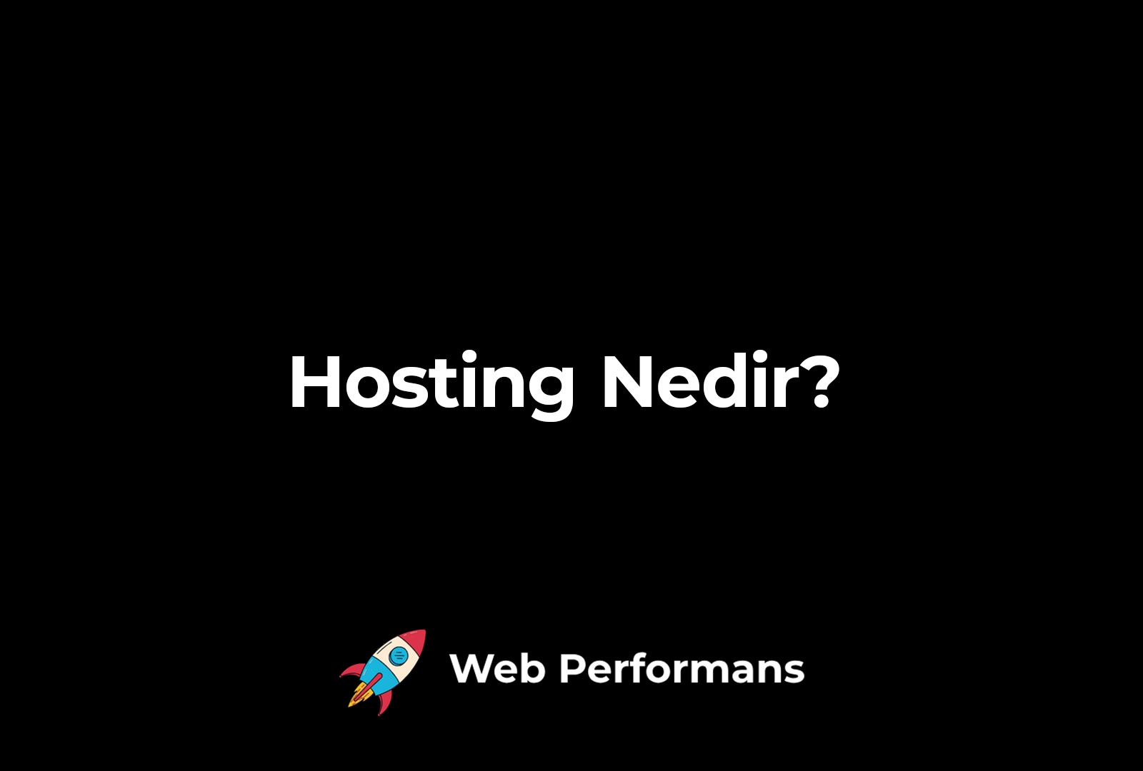 Hosting Nedir?