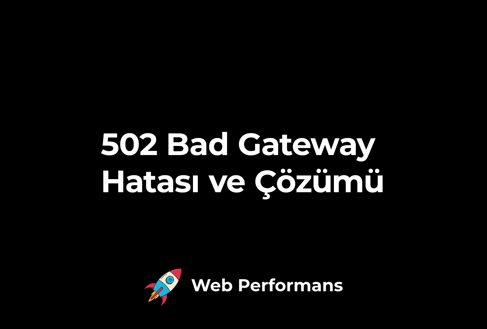 502 bad gateway
