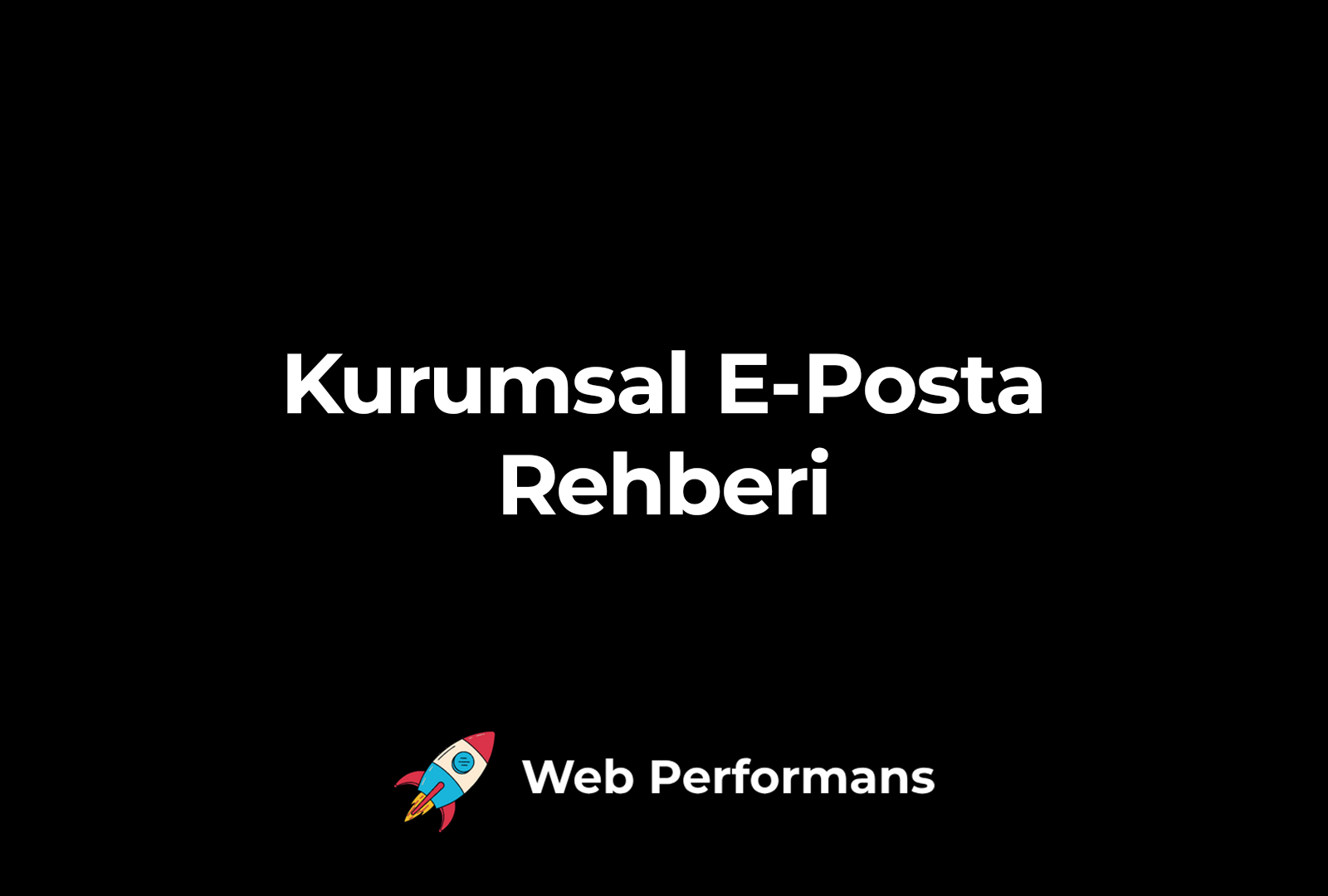 Kurumsal mail alma